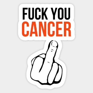 Fuck You Cancer Sticker